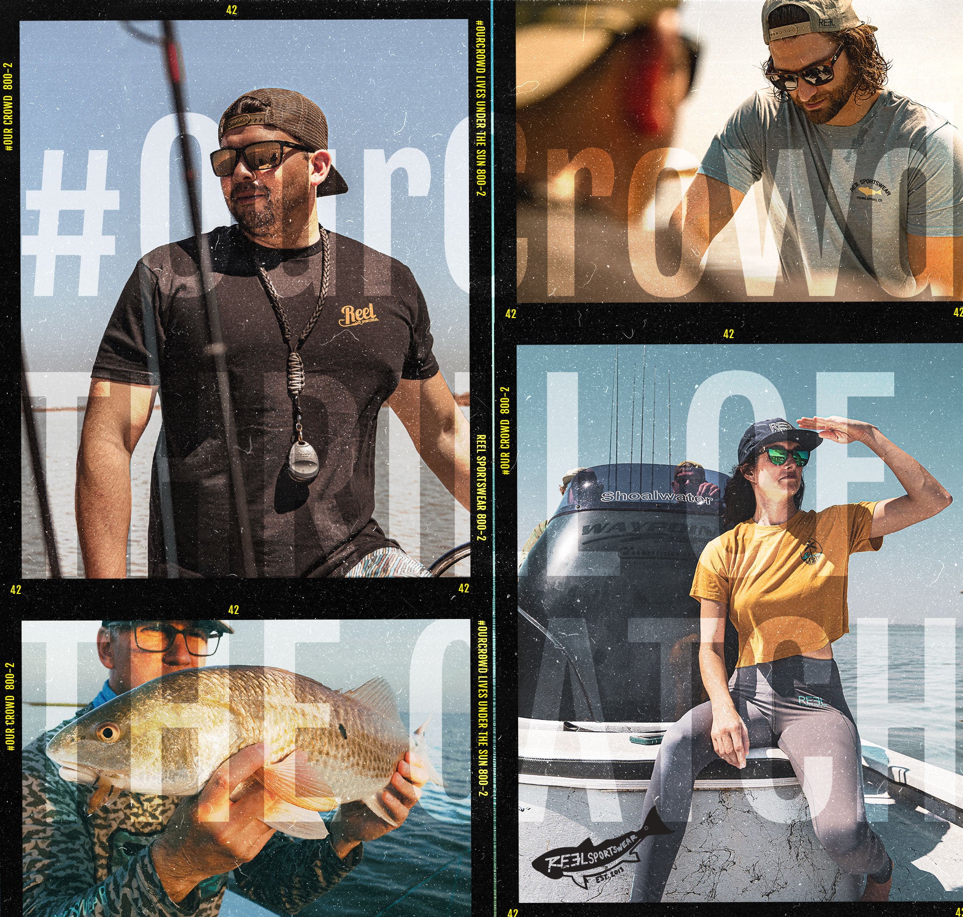 Reel Sportswear - Join #OurCrowd Today - Our Crowd we live under the sun