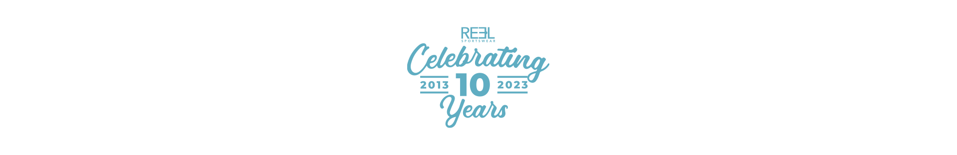 Reel Sportswear Celebrating 10 years in business