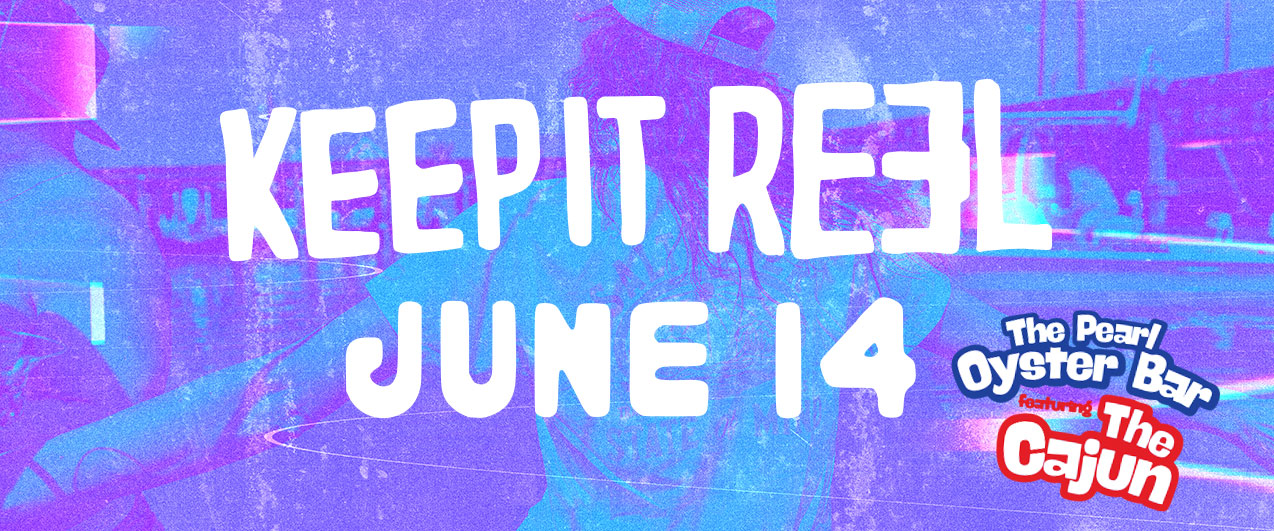 2025 Reel Sportswear Summer Kick Off Concert at The Pearl Oyster Bar in Corpus Christi, Texas June 14th, 2025