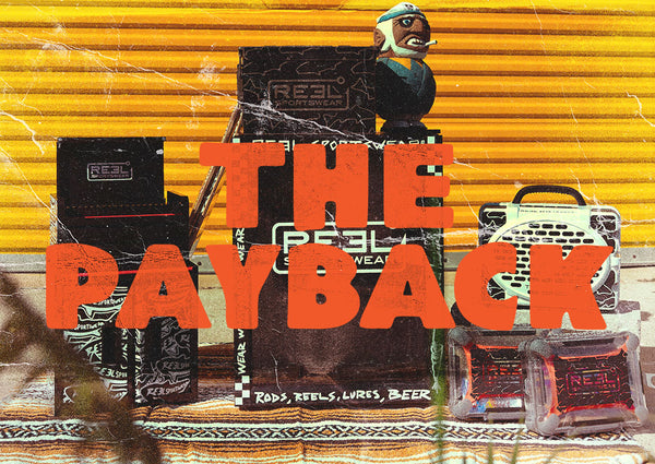 The Payback - Fishing Giveaway Reel Sportswear
