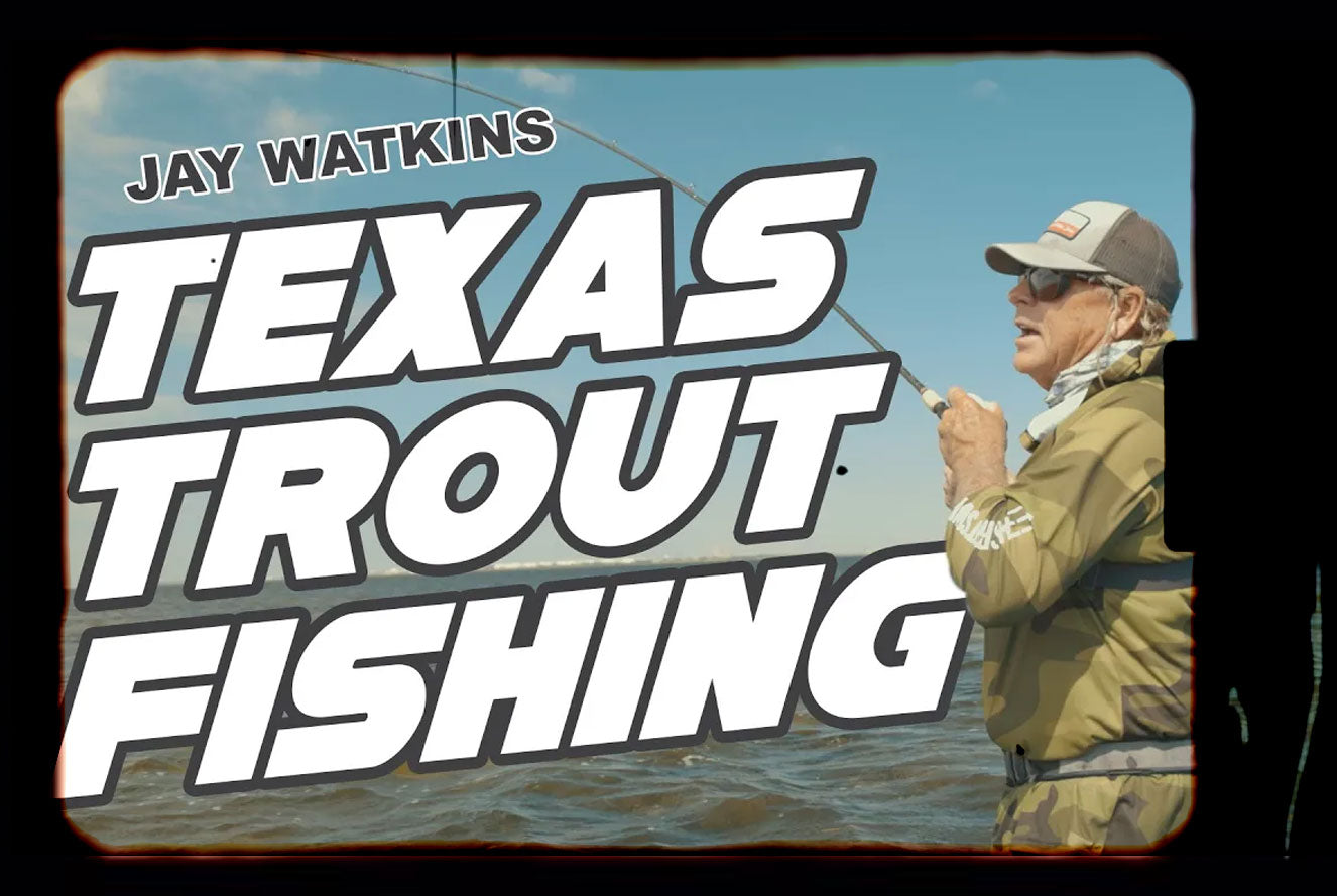 Fishing Adventure film with Jay Watkins - How to Catch Texas Speckled Seatrout